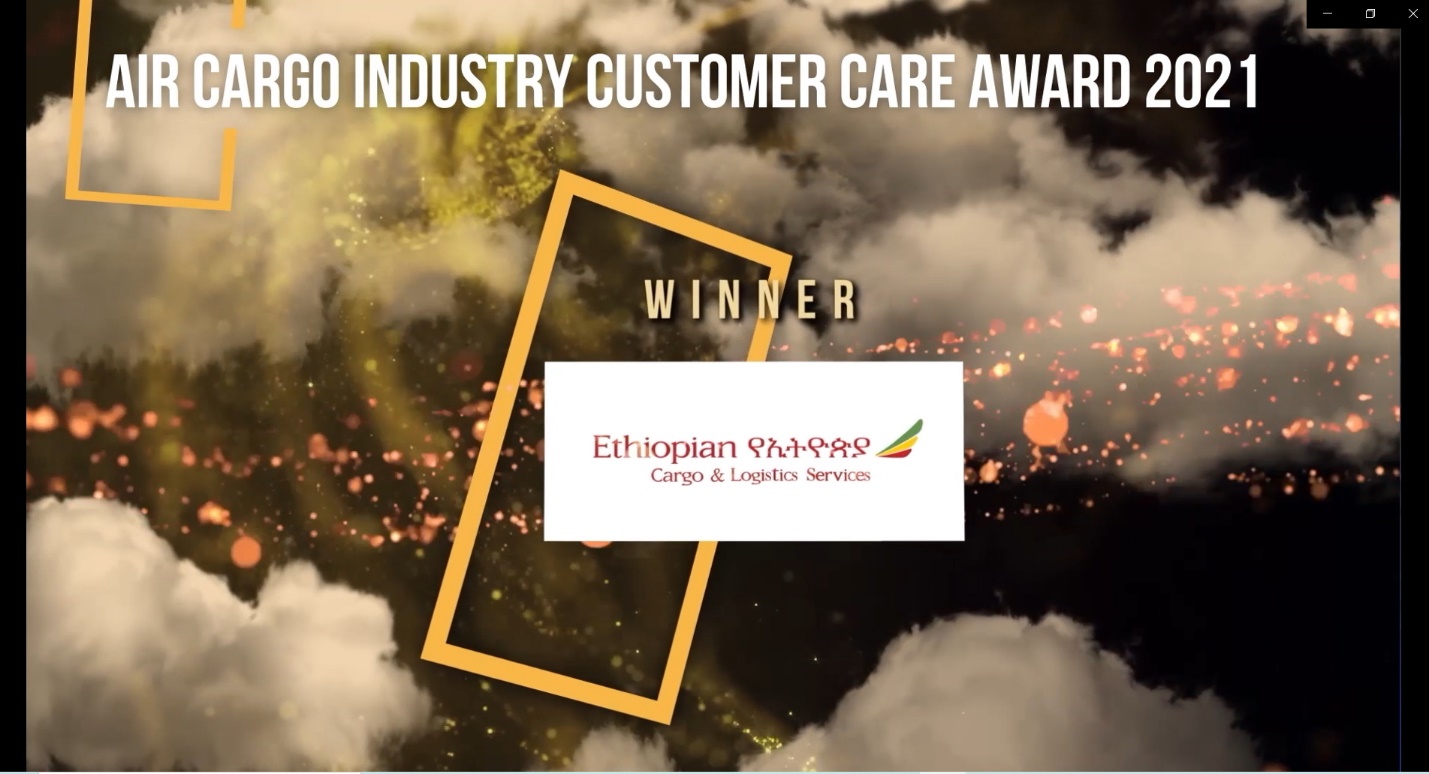 Ethiopian won the 2021 customer service recognition of cargo service